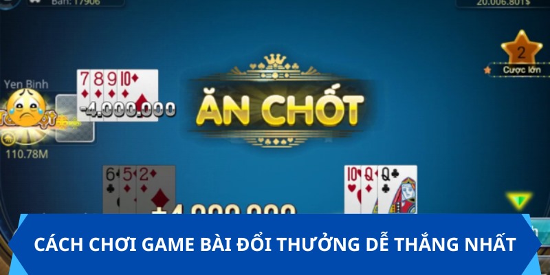 cach-choi-game-bai-doi-thuong-de-thang-nhat-anh-dai-dien